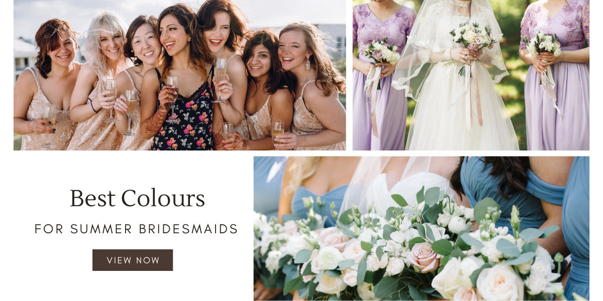 Colour Ideas for summer bridesmaid dresses
